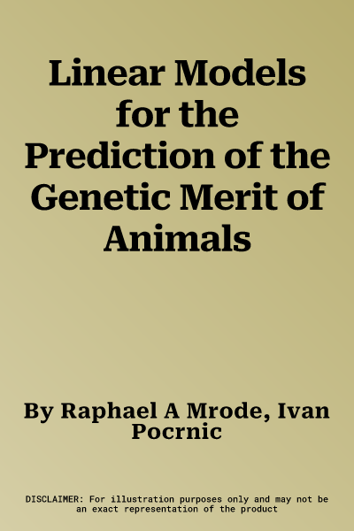 Linear Models for the Prediction of the Genetic Merit of Animals