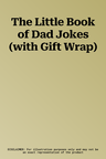 The Little Book of Dad Jokes (with Gift Wrap)