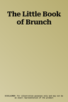 The Little Book of Brunch