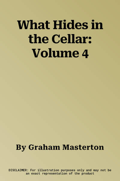 What Hides in the Cellar: Volume 4