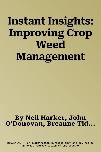 Instant Insights: Improving Crop Weed Management