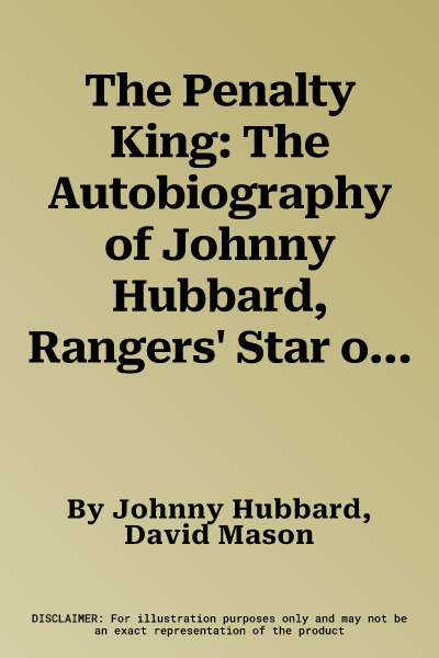 The Penalty King: The Autobiography of Johnny Hubbard, Rangers' Star of the 1950s