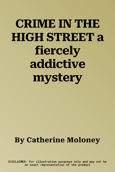 CRIME IN THE HIGH STREET a fiercely addictive mystery