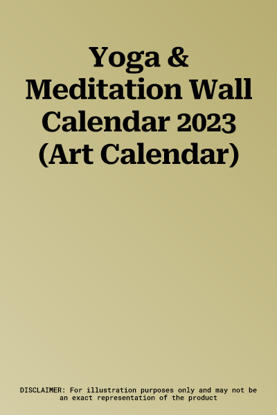 Yoga & Meditation Wall Calendar 2023 (Art Calendar)