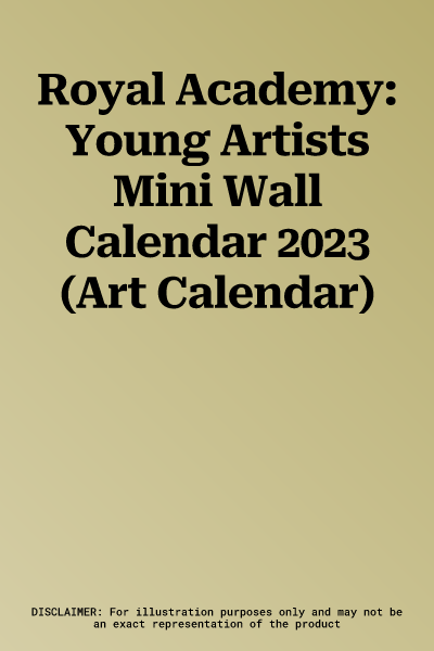 Royal Academy: Young Artists Mini Wall Calendar 2023 (Art Calendar)