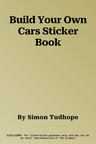 Build Your Own Cars Sticker Book