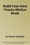 Build Your Own Trucks Sticker Book