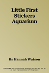 Little First Stickers Aquarium