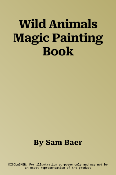 Wild Animals Magic Painting Book