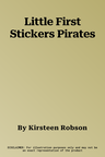 Little First Stickers Pirates