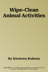 Wipe-Clean Animal Activities