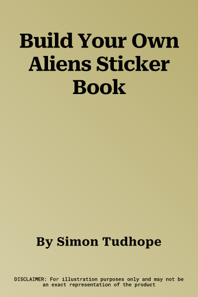 Build Your Own Aliens Sticker Book