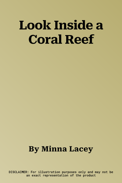 Look Inside a Coral Reef