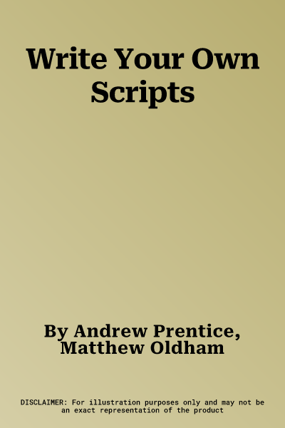 Write Your Own Scripts