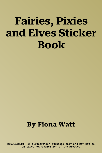 Fairies, Pixies and Elves Sticker Book