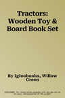 Tractors: Wooden Toy & Board Book Set