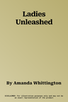 Ladies Unleashed