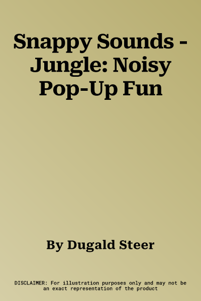 Snappy Sounds - Jungle: Noisy Pop-Up Fun