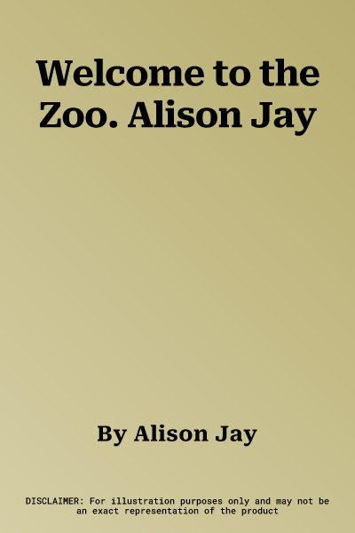 Welcome to the Zoo. Alison Jay