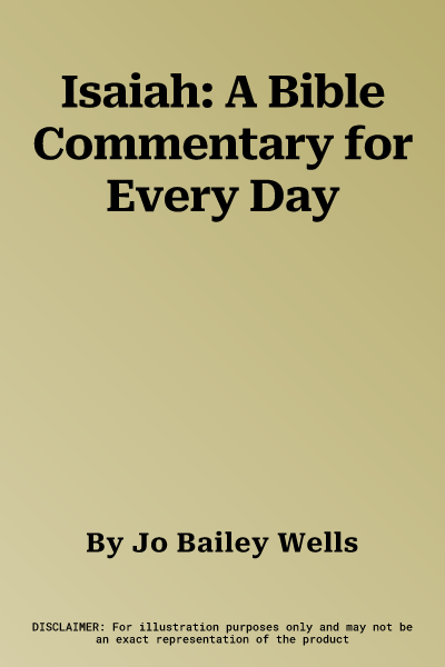 Isaiah: A Bible Commentary for Every Day