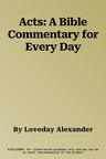 Acts: A Bible Commentary for Every Day