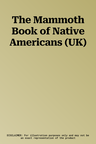 The Mammoth Book of Native Americans (UK)