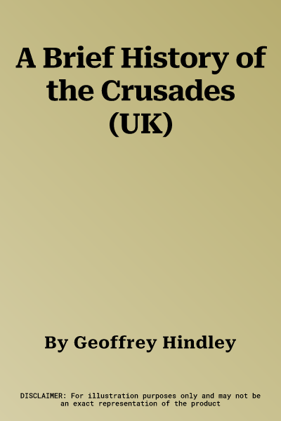 A Brief History of the Crusades (UK)