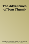 The Adventures of Tom Thumb