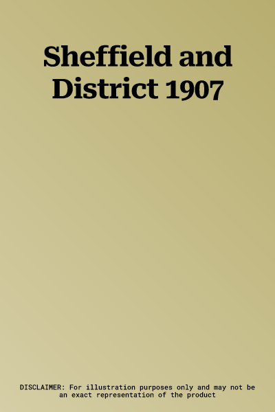 Sheffield and District 1907