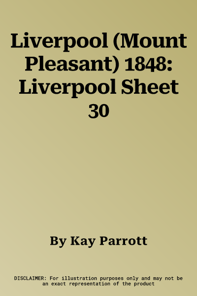 Liverpool (Mount Pleasant) 1848: Liverpool Sheet 30