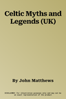 Celtic Myths and Legends (UK)