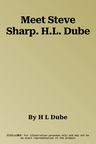 Meet Steve Sharp. H.L. Dube