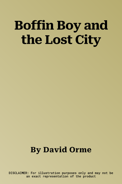 Boffin Boy and the Lost City