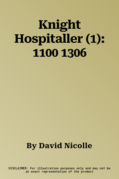 Knight Hospitaller (1): 1100 1306