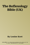 The Reflexology Bible (UK)