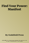 Find Your Power: Manifest