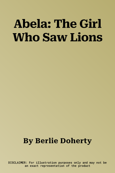 Abela: The Girl Who Saw Lions