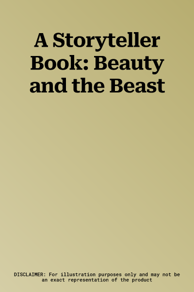 A Storyteller Book: Beauty and the Beast