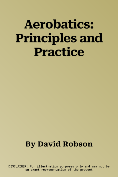 Aerobatics: Principles and Practice