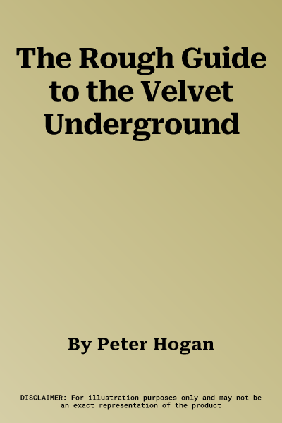 The Rough Guide to the Velvet Underground