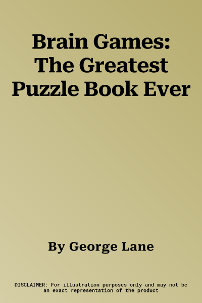 Brain Games: The Greatest Puzzle Book Ever