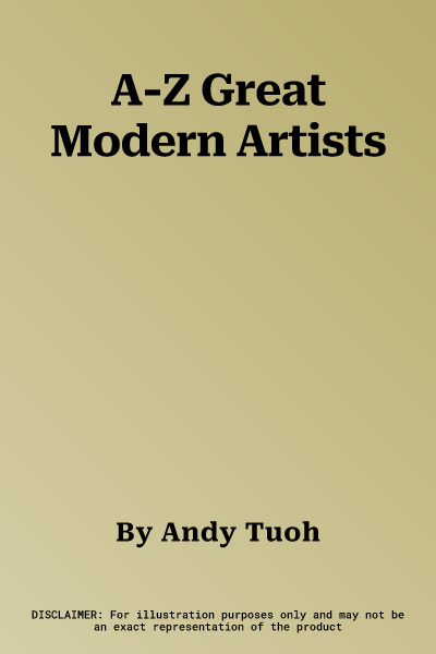 A-Z Great Modern Artists