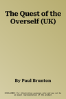 The Quest of the Overself (UK)