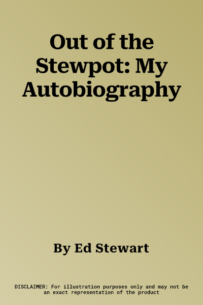 Out of the Stewpot: My Autobiography