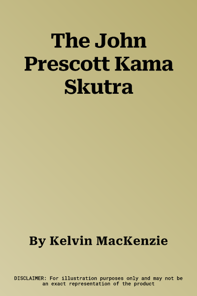 The John Prescott Kama Skutra