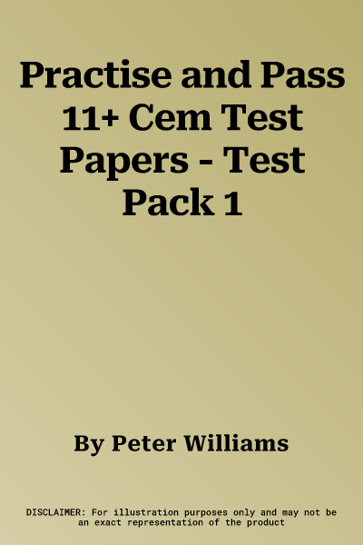 Practise and Pass 11+ Cem Test Papers - Test Pack 1