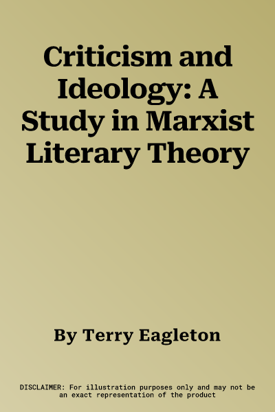 Criticism and Ideology: A Study in Marxist Literary Theory