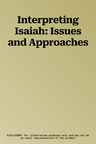 Interpreting Isaiah: Issues and Approaches