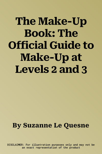 The Make-Up Book: The Official Guide to Make-Up at Levels 2 and 3