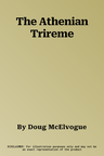 The Athenian Trireme